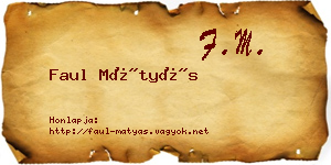 Faul Mátyás névjegykártya
